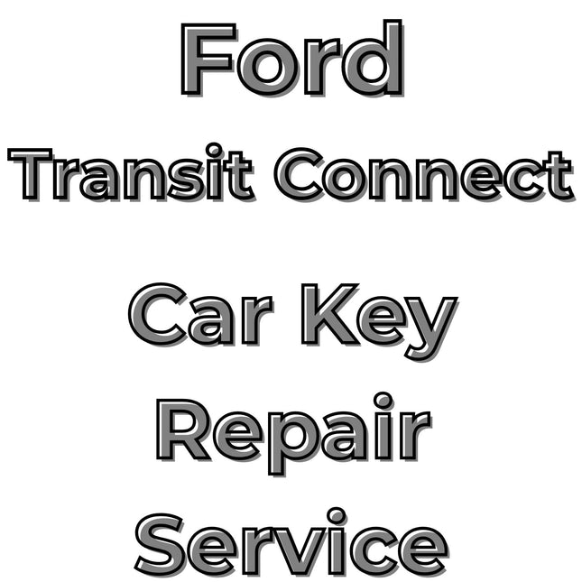 Ford Transit Connect 2018 - 2019 Car Key Repair Service 2 Button Smart Fob