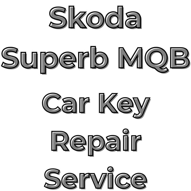 Skoda Superb 2015 - 2023 Car Key Repair Service 3 Button Central Locking Fob MQB