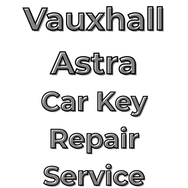 Vauxhall Astra 2015 - 2021 2 Button Remote Key Fob Repair Service