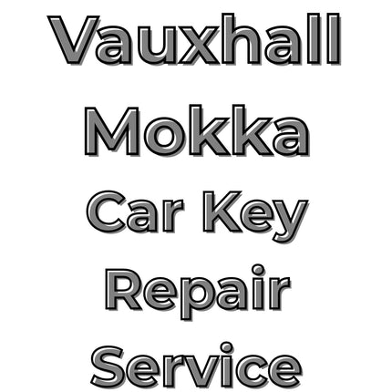 Vauxhall Mokka 2017 - 2020 2 Button Remote Key Fob Repair Service