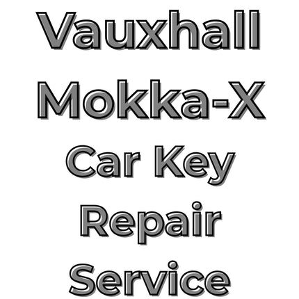 Vauxhall Mokka X 2017 - 2020 2 Button Remote Key Fob Repair Service